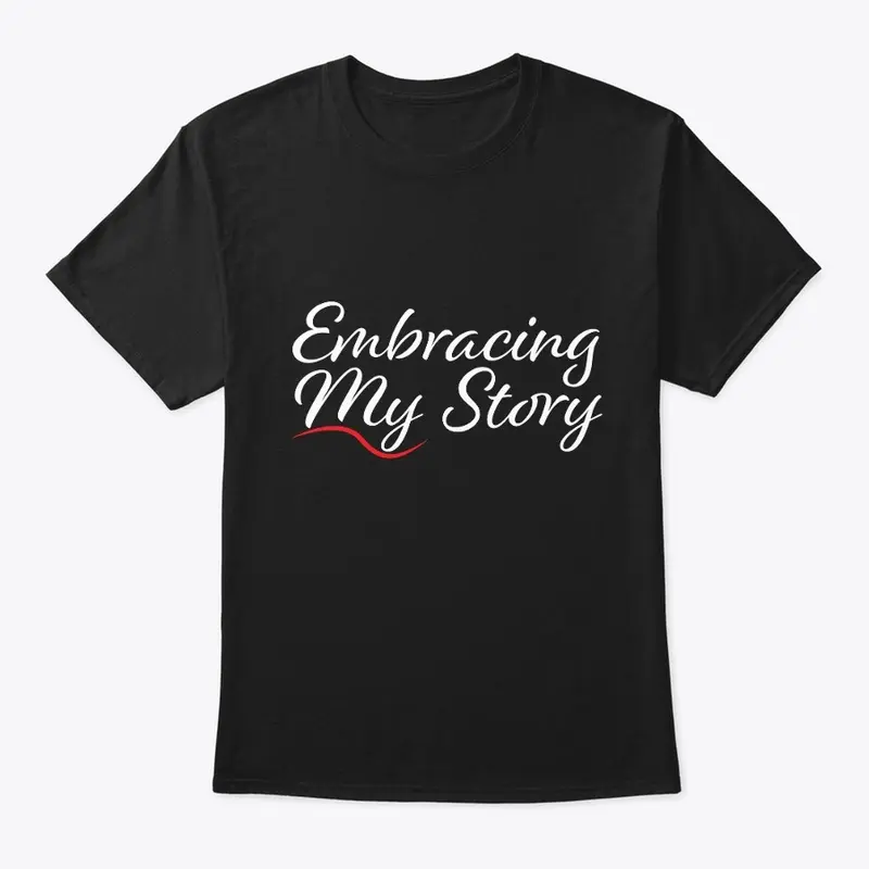 Embracing My Story Tee 